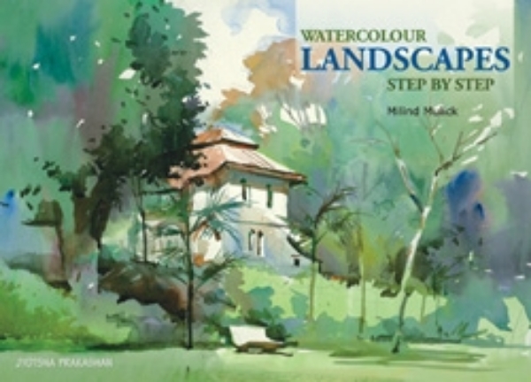Picture of Watercolour Landscapes Step by step By Milind Mulick