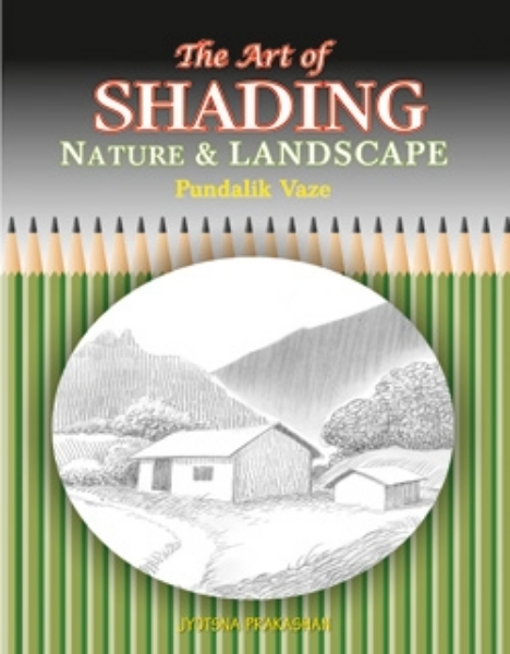 Picture of The Art of Shading Nature & Landscapes By Pundalik Vaze